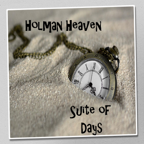 Holman Heaven's Smart Music presents Suite of Days Holman Heaven's Debut Album. Intelligent Tunes To Elevate Your To-do List. Epic Music to Fill the Backgrounds of Your Day.